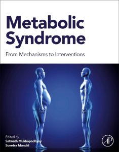 Metabolic Syndrome From Mechanisms to Interventions First Edition