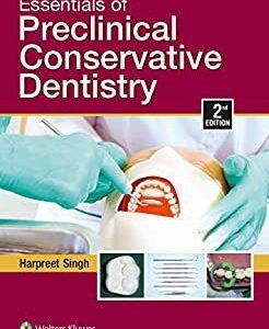 Essentials of Preclinical Conservative Dentistry Second Edition