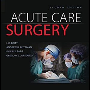 Acute Care Surgery Second Edition