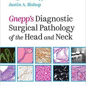 Gnepp’s Diagnostic Surgical Pathology of the Head and Neck