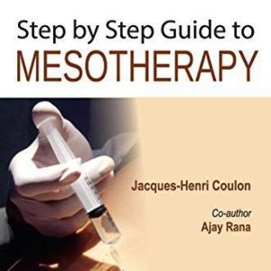 Step by Step Guide to Mesotherapy First Edition