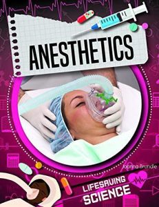 Anesthetics  Lifesaving Science First Edition
