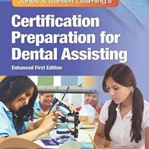 Certification Preparation for Dental Assisting First Edition