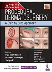 Procedural Dermatosurgery A Step by Step Approach First Edition