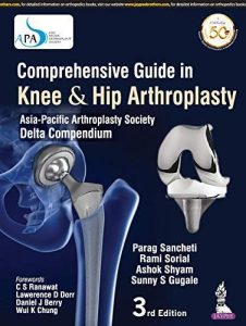 Comprehensive Guide in Knee & Hip Arthroplasty Third Edition