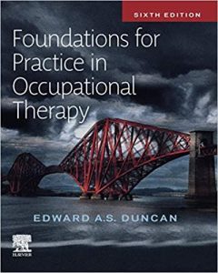 Foundations for Practice in Occupational Therapy Sixth Edition