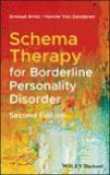 Schema Therapy for Borderline Personality Disorder Second Edition