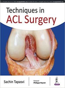 Techniques in ACL Surgery First Edition