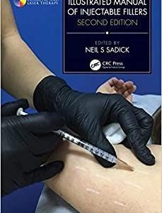 Illustrated Manual of Injectable Fillers  Second Edition