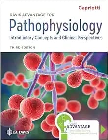 Davis Advantage for Pathophysiology: Introductory Concepts and Clinical Perspectives Second Edition